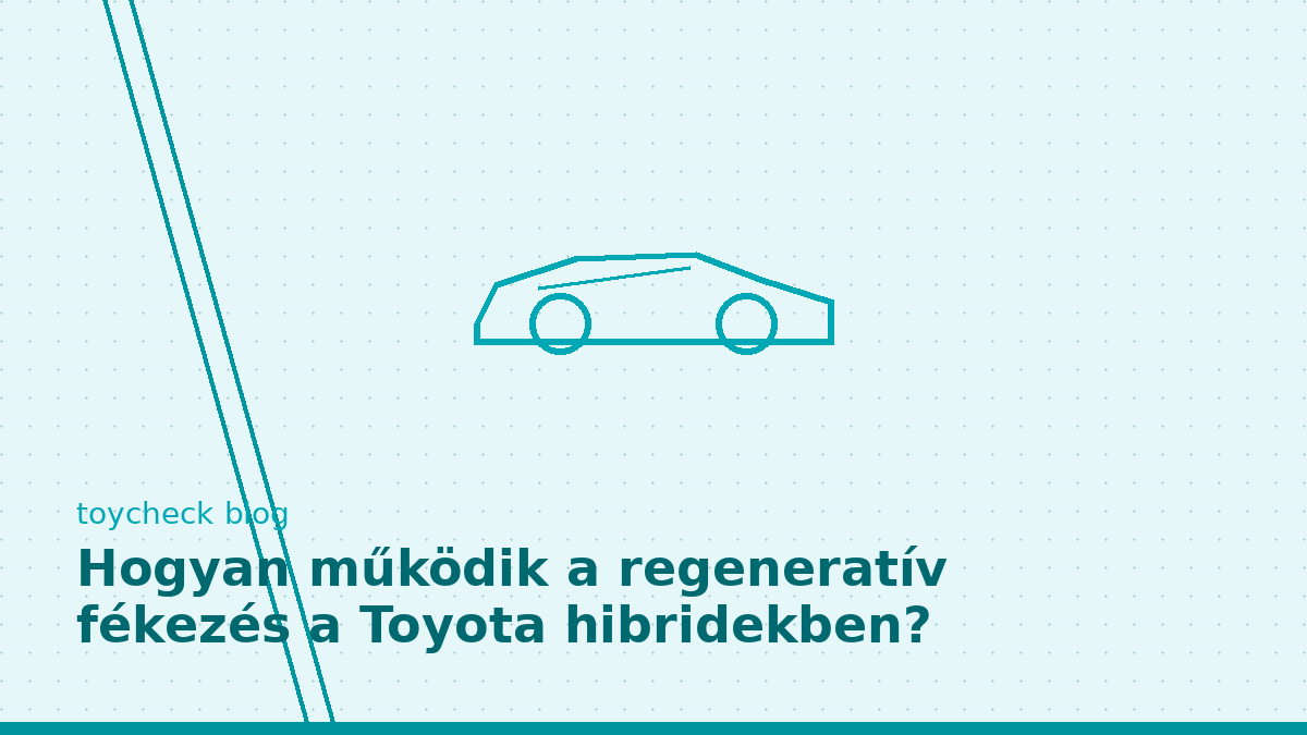 Hogyan működik a regeneratív fékezés a Toyota hibridekben?